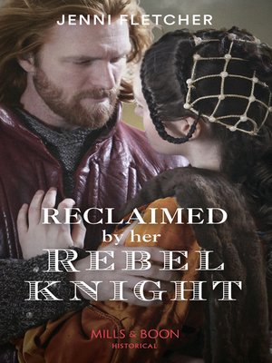cover image of Reclaimed by Her Rebel Knight
